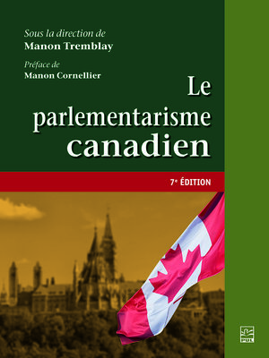 cover image of Le parlementarisme canadien. 7e édition